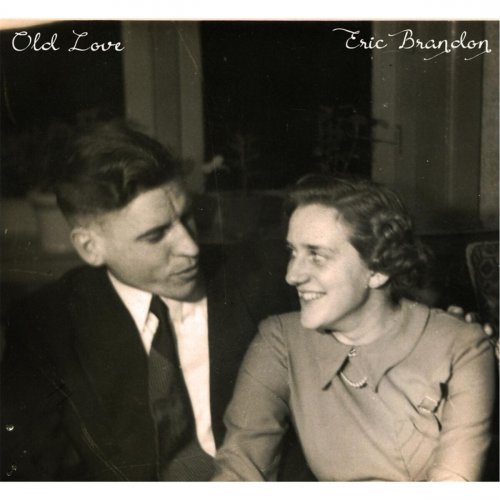 Eric Brandon - Old Love (2015)