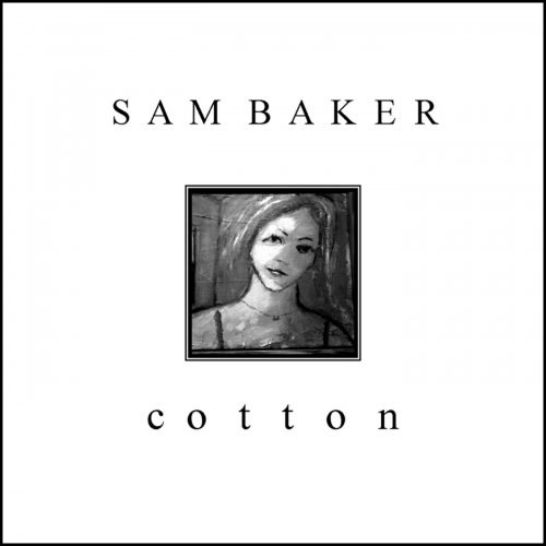 Sam Baker - c o t t o n (2009)