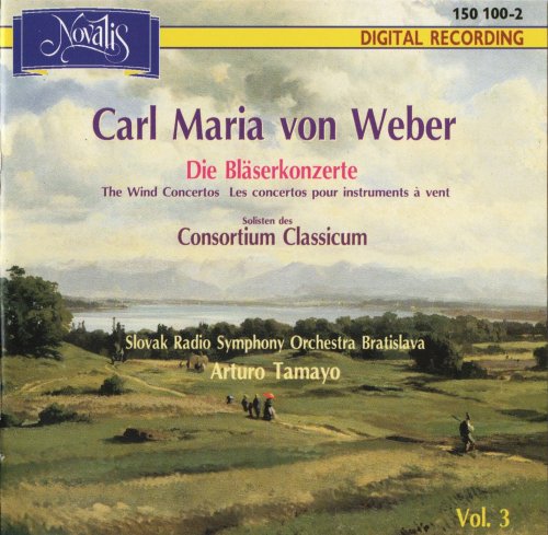 Consortium Classicum, Arturo Tamayo - Weber: Wind Concertos, Vol. 3 (1993) CD-Rip