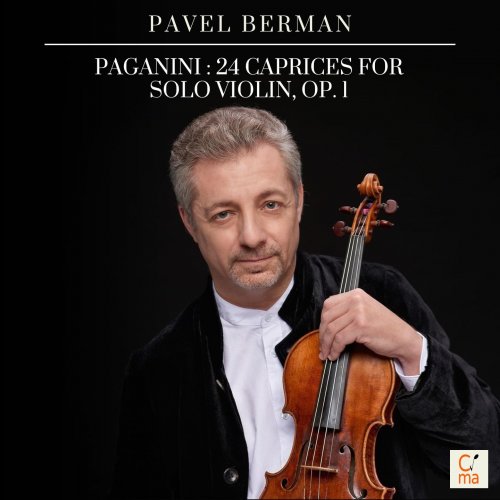 Pavel Berman - Paganini: 24 Caprices for Solo Violin, Op. 1 (2023) [Hi-Res]