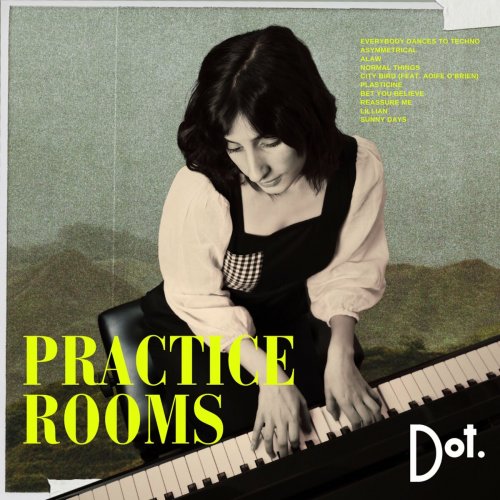 DOT. - Practice Rooms (2023) Hi-Res