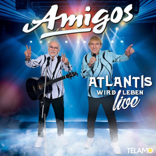 Amigos - Atlantis wird leben (Live Edition) (2023) Hi-Res