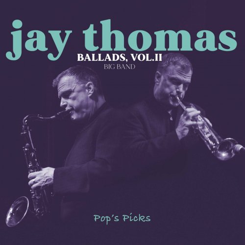 Jay Thomas - Jay Thomas, BALLADS, Vol.II, Big Band (2023)