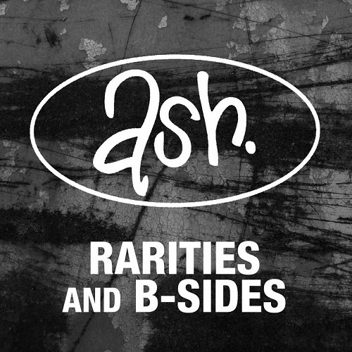 Ash - Rarities & B-sides (Remastered Version) (2009)