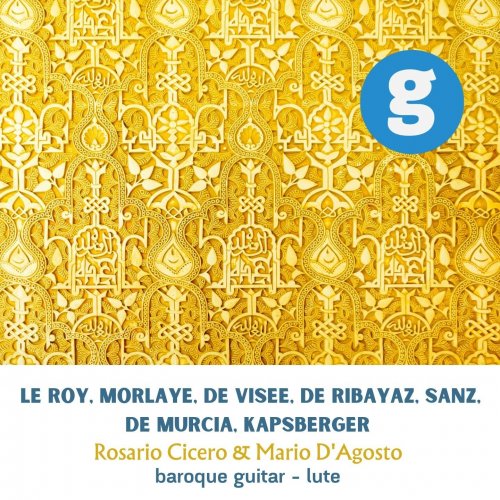 Rosario Cicero, Mario D'Agosto - Le Roy, Morlaye, De Visée, De Ribayaz, Sanz, De Murcia, Kapsperger (2023)