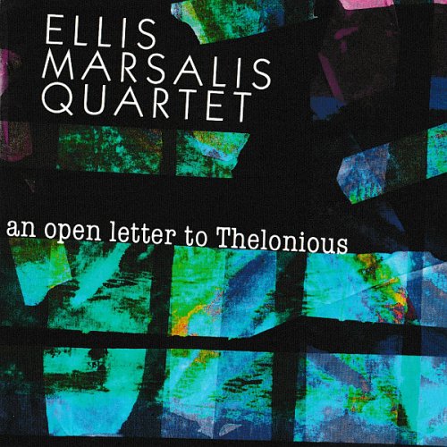 The Ellis Marsalis Quartet - An Open Letter To Thelonious (2008)