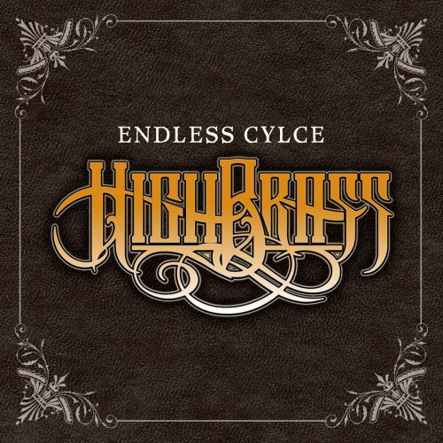 Highbrass - Endless Cycle (2015)