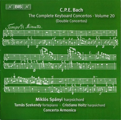 Miklós Spányi, Concerto Armonico, Péter Szütz - C.P.E. Bach: Keyboard Concertos, Vol. 20 (2013) CD-Rip
