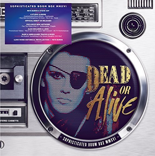 Dead Or Alive - Sophisticated Boom Box MMXVI (2016 Box Set)