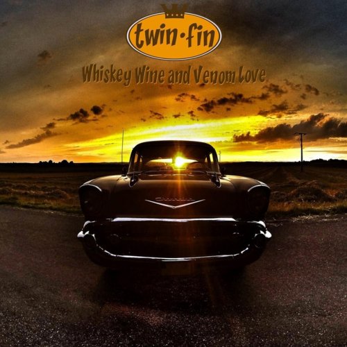 Twin Fin - Whisky Wine and Venom Love (2016)