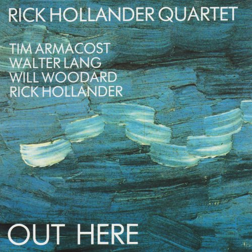 Rick Hollander Quartet - Out Here (1991)