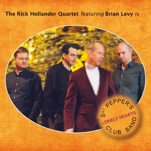 Rick Hollander Quartet Featuring Brian Levy - Sgt. Pepper's Lonely Hearts Club Band (2022)