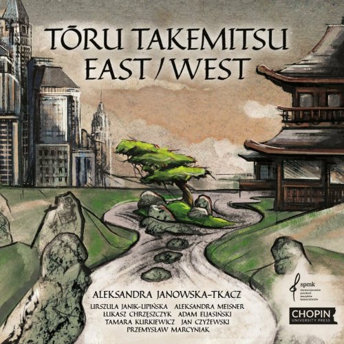 Aleksandra Janowska-Tkacz - Tōru Takemitsu. East/West (2023) Hi-Res