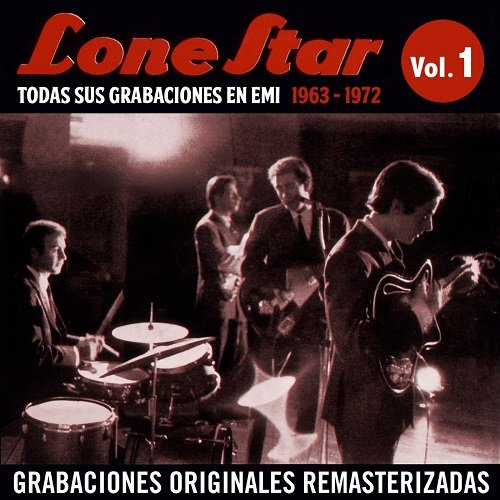 Lone Star – Todas sus grabaciones en EMI (1963-1972), Vol. 1 (Remastered 2015) (2015)