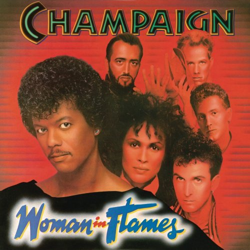 Champaign - Woman In Flames (1984) [Reissue 2014]