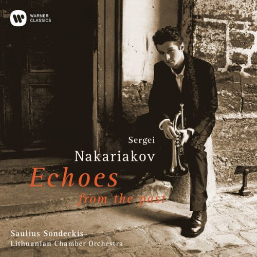 Sergei Nakariakov - Echoes from the Past (2002)