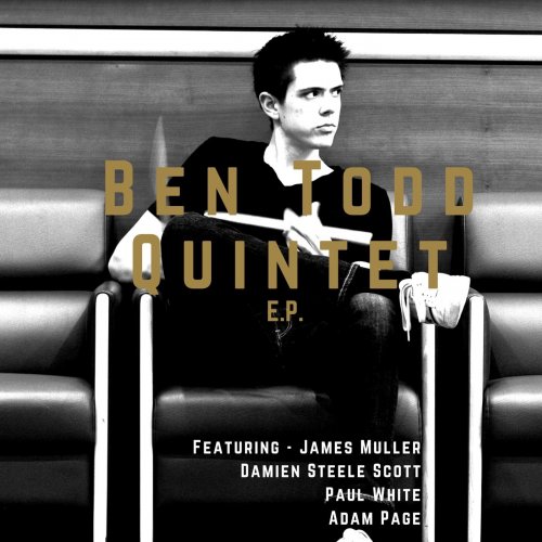 Ben Todd Quintet - Ben Todd Quintet - EP (2015)