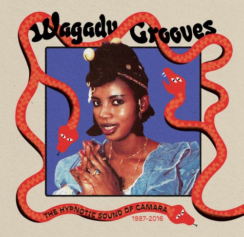 Various Artists - Wagadu Grooves: The Hypnotic Sound of Camara 1987​-​2016 (2023)