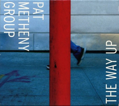Pat Metheny Group - The Way Up (2005)