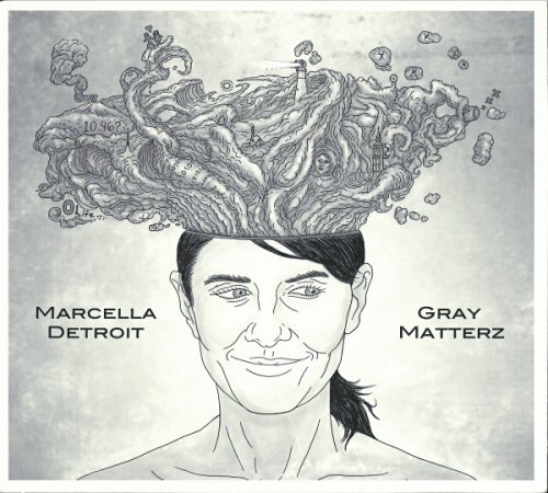 Marcella Detroit - Gray Matterz (2015)