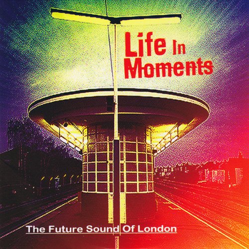 The Future Sounds Of London - Life In Moments (Deluxe) (2023)