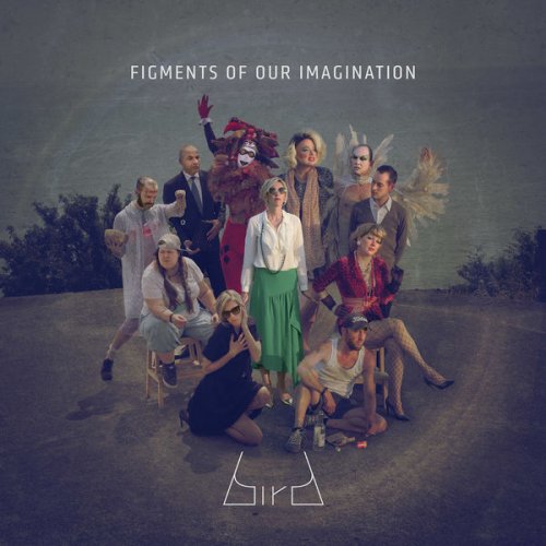 Bird - Figments of Our Imagination (2015)