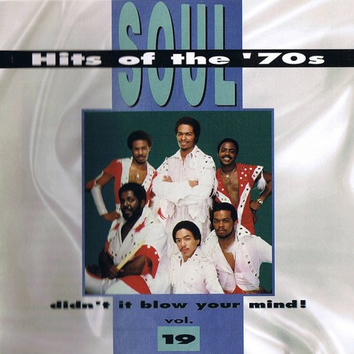 VA - Soul Hits Of The 70s: Didn't It Blow Your Mind! Vol. 19 (1995) [CD-Rip]