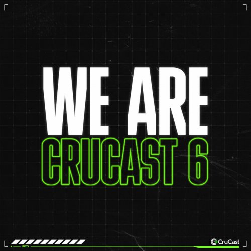 VA - We Are Crucast 6 (2023)