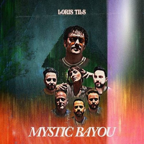 Loris Tils - MYSTIC BAYOU (2023)
