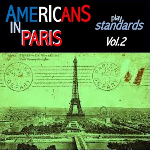 VA - Americans in Paris play standards, Vol. 2 (2023)