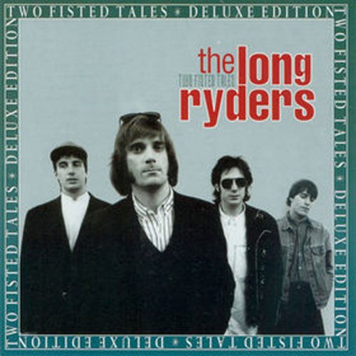 The Long Ryders - Two Fisted Tales (Expanded Edition) (1987)