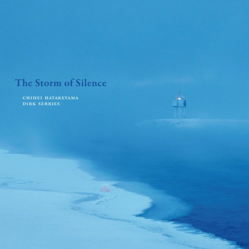Chihei Hatakeyama & Dirk Serries - The Storm Of Silence (2016)