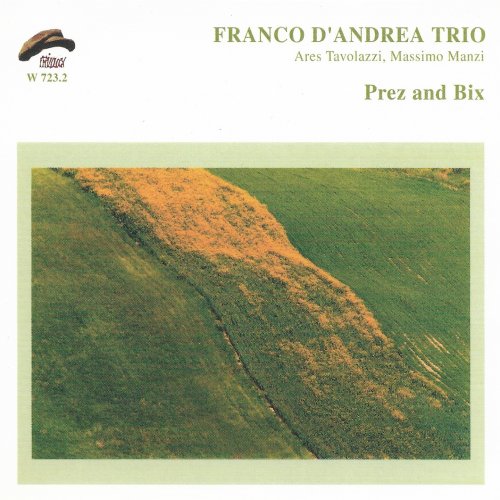 Franco D'Andrea Trio - Prez and Bix (2004)
