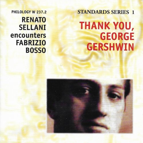 Renato Sellani & Fabrizio Bosso - Thank You, George Gershwin (2003) FLAC
