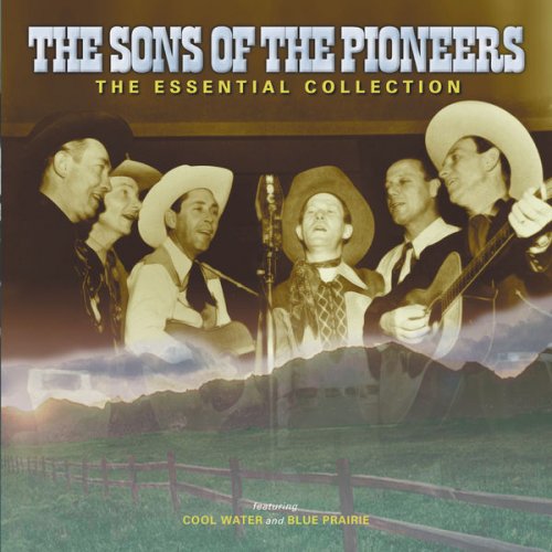 The Sons Of The Pioneers - The Sons Of The Pioneers: The Essential Collection (2003)