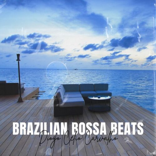 Diogo Celio Carvalho - Brazilian Bossa Beats (2023) Hi-Res