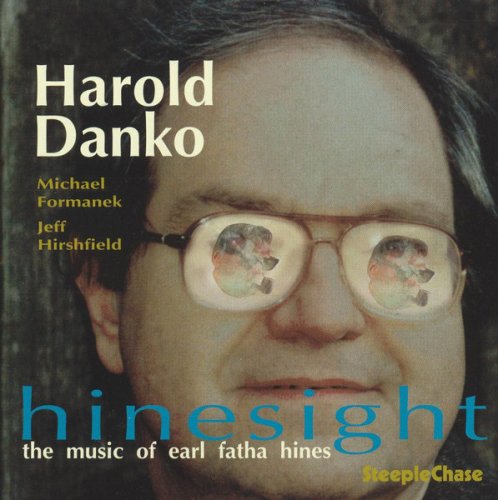 Harold Danko - Hinesight (2005) FLAC