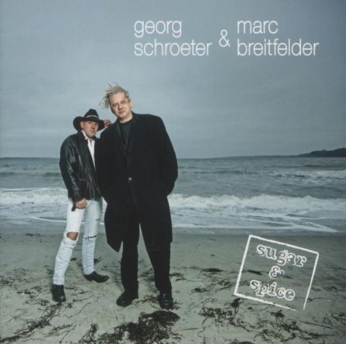 Marc Breitfelder & Georg Schroeter - Sugar And Spice (2010) FLAC