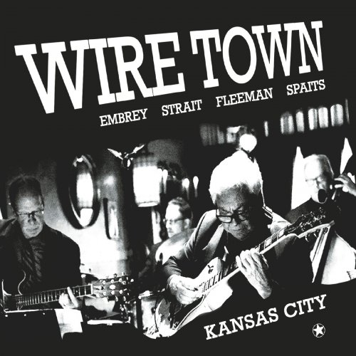 Wire Town - Kansas City (Live) (2024)