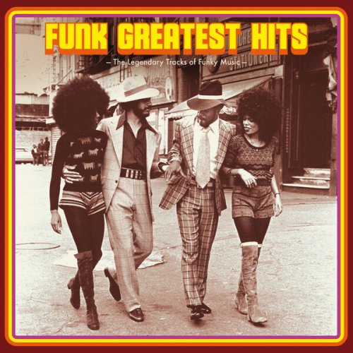 Various Artists - Funk Greatest Hits - The Legendary Tracks of Funky Music (2023)