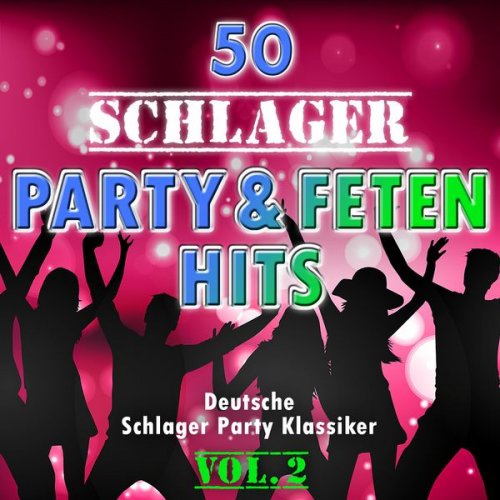 VA - 50 Schlager Party - und Fetenhits, Vol. 2 (Deutsche Partyschlager - Klassiker) (2015)