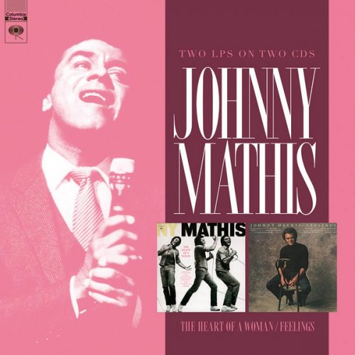 Johnny Mathis - The Heart Of A Woman / Feelings (Expanded Edition) (2018)