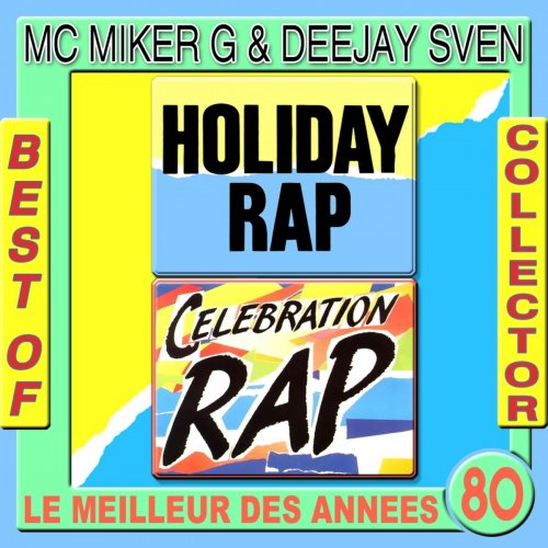 MC Miker G. & DJ Sven - Holiday Rap: Best Of Collector MC Miker & DJ Sven (2012)