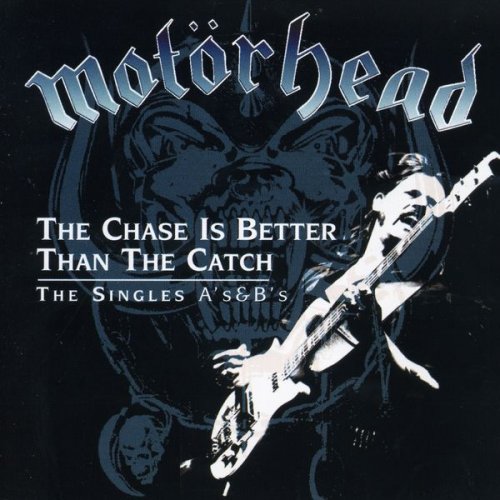 Motörhead - The Chase Is Better Than the Catch - The Singles A's & B's (2000)