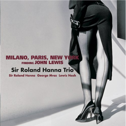 Sir Roland Hanna Trio - Milan, Paris, New York (2015) Hi-Res