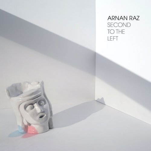 Arnan Raz - Second to the Left (2016)