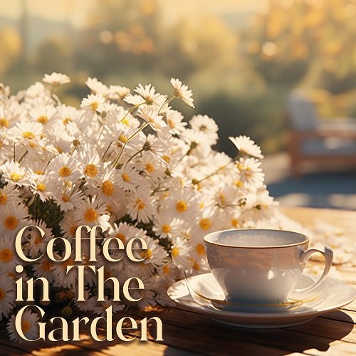 Soft Jazz Mood - Coffee in The Garden: Smooth Jazz Background (2023) [Hi-Res]