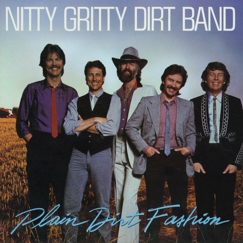 Nitty Gritty Dirt Band - Plain Dirt Fashion (2024)