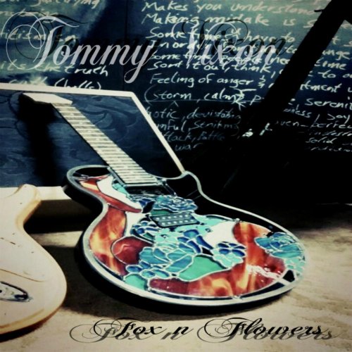 Tommy Vixon - Fox 'n' Flowers (2016)