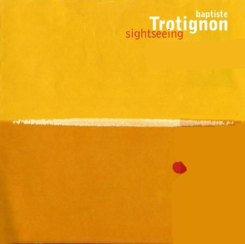Baptiste Trotignon - Sightseeing (2001)